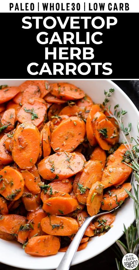 Stovetop Carrots, Herb Carrots, Best Carrot Recipe, Carrot Side Dish, Carrot Recipes Side Dishes, Carrots Side Dish, Carrot Recipe, Sauteed Carrots, Paleo Side Dishes