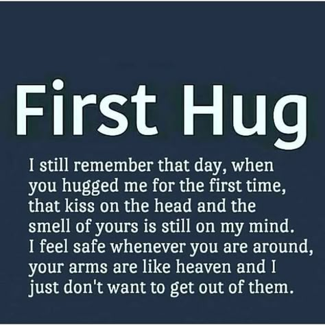 Hug Quotes For Him, First Hug, Hug Quotes, Love Birthday Quotes, Good Relationship Quotes, Good Relationship, Sweet Love Quotes, Cute Texts For Him, Cute Love Quotes For Him