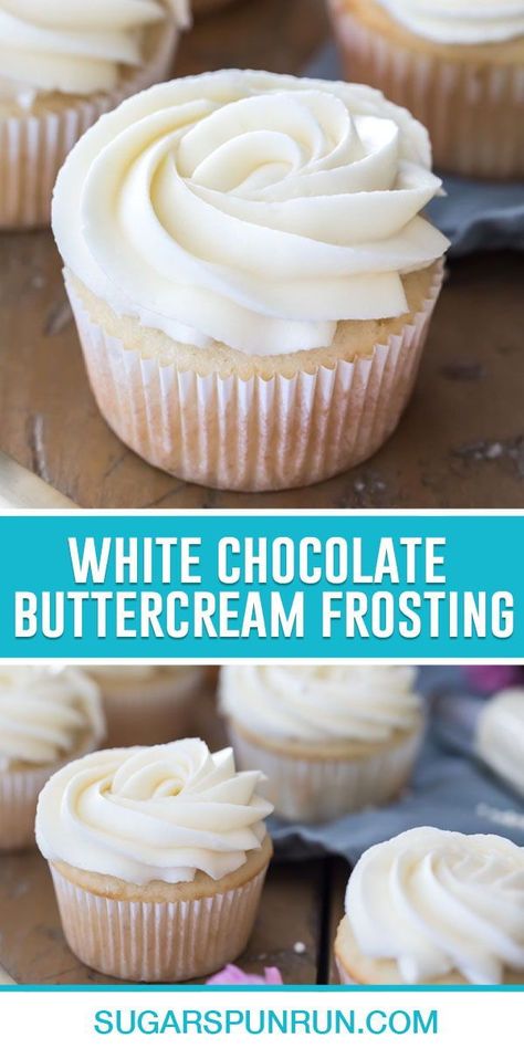 Frosting With White Chocolate Pudding, White Chocolate Buttercream Frosting Recipe, White Frosting Flavors, Cupcake Cake Frosting, White Chocolate Cake Filling Recipe, White Chocolate Icing Recipe Frostings, White Icing For Chocolate Cake, Cupcakes White Frosting, Best White Icing For Cakes