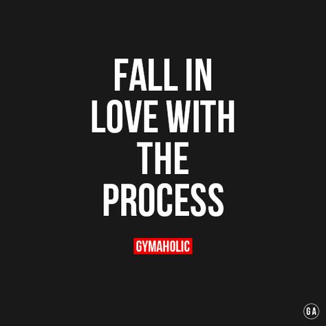 Fall In Love With The Process. Then the results with follow, trust me. http://www.gymaholic.co/ #fit #fitness #fitblr #fitspo #motivation #gym #gymaholic #workouts #nutrition #supplements #muscles #healthy In Love With The Process, Love The Process Quote, Love The Process, Back In The Gym Quotes, Fall In Love With The Process, Workout Benefits Quotes, I Work Out Because Quotes Gym, Personal Best Gym Quotes, Consistent Gym Quotes