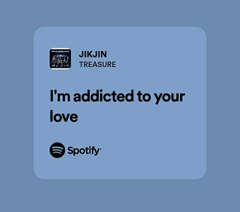 Treasure Jikjin, Treasure Lyrics, Im Addicted To You, Addicted To You, Quick Saves