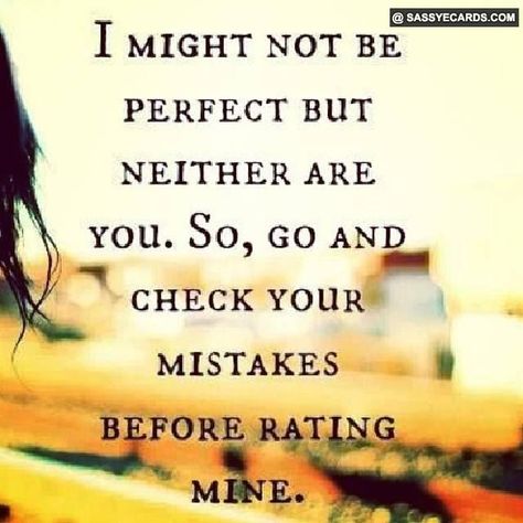 Holier Than Thou Quotes, No One Is Perfect Quotes, Nobody Is Perfect Quotes, Holier Than Thou, Romantic Good Night Image, Nobody Is Perfect, Narcissistic Family, Quotes People, Perfect Quotes