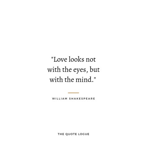 Famous Shakespeare Quotes Short, Shakspere Quotes Love, William Shakespeare Poems Love Poem, Love Quotes From Shakespeare, William Shakespeare Tattoos, William Shakespeare Love Quotes, Shakspere Quotes William Shakespeare, William Shakespeare Quotes Romeo And Juliet, Short Shakespeare Quotes