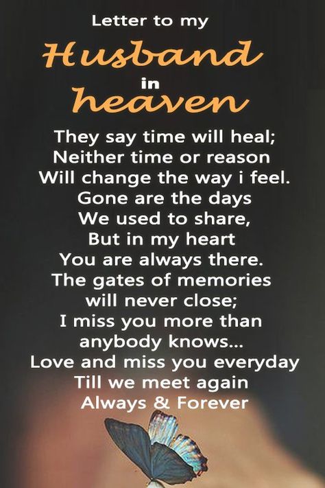 Miss My Husband Quotes, I Miss My Husband, Miss My Husband, My Husband In Heaven, Husband In Heaven, Losing A Loved One Quotes, Letters To My Husband, Letter From Heaven, Missing My Husband