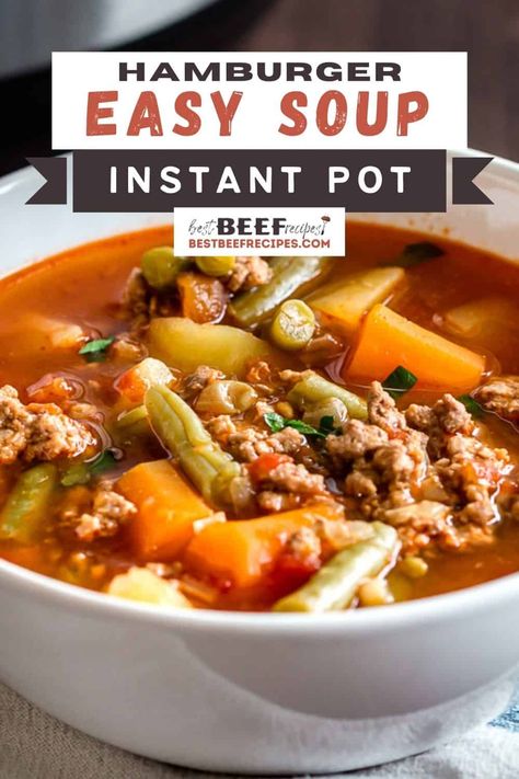 Instant Pot Hamburger Soup Instant Pot Hamburger Soup, Recipes For Students, Canned Veggies, Hamburger Soup Recipe, Easy Hamburger Soup, Beef And Veggies, Easy Beef Recipes, Instant Pot Soups, Easy Soup Recipe