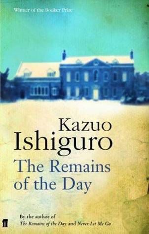 The Remains Of The Day, Kazuo Ishiguro, Remains Of The Day, Booker Prize, Unrequited Love, My Bookshelf, To Be Read, Day Book, What To Read