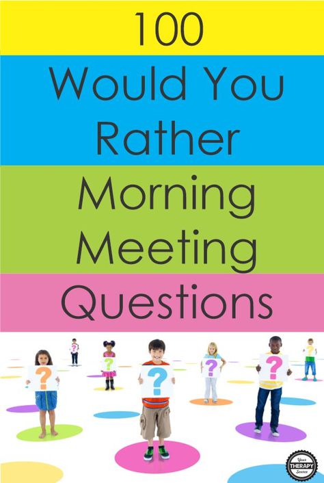 100 Would You Rather Morning Meeting Questions Morning Meeting Discussion Questions, Daily Morning Meeting Themes, Morning Meeting Theme Days, Halloween Morning Meeting, 2nd Grade Morning Meeting, Morning Meeting Songs, Meet The Teacher Ideas, Morning Meeting Questions, Ice Breakers For Work