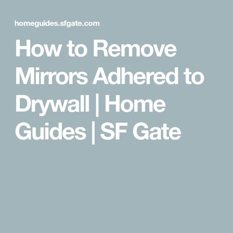 Remove Mirror Glued To Wall, How To Remove Mirror Glued To Wall, Remove Wall, Mirrored Tile, Drywall Mud, Leather Work Gloves, Mirror Panels, Builder Grade, Mirror Tiles