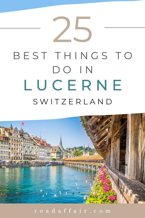 Discover the top 25 things to do in Lucerne, Switzerland! From historic landmarks to scenic wonders, explore the essence of this charming city. Click or pin this pin to start planning your dream Swiss getaway! Blausee Switzerland, Switzerland Itinerary, Switzerland Vacation, Switzerland Cities, Places In Switzerland, Lucerne Switzerland, Interlaken, Switzerland Travel, Europe Travel Guide