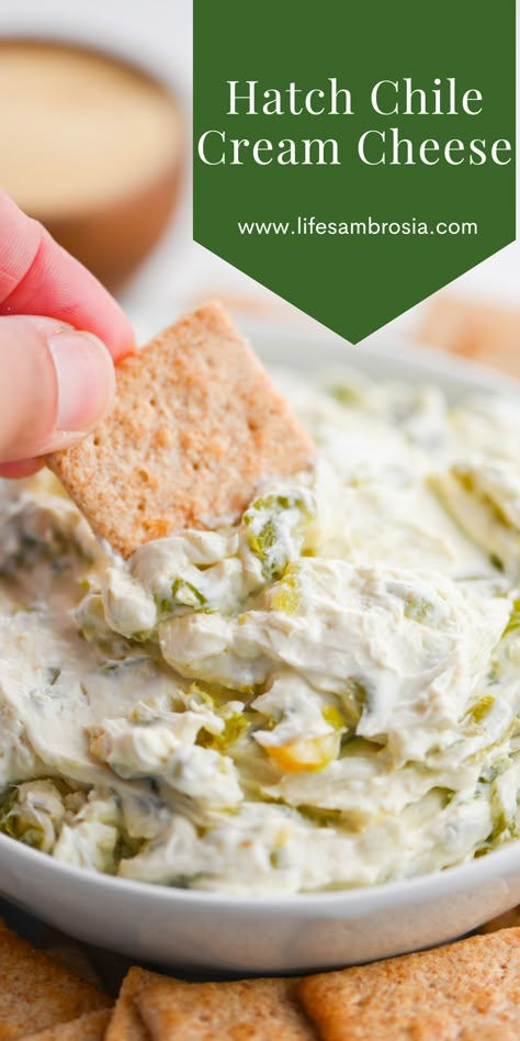 Hatch Green Chili Dip, Hatch Chili Dip, Green Chili Cheese Dip, Green Chile Dip, Chili Cream Cheese Dip, Hatch Green Chili Recipe, Green Chili Recipe, Hatch Chili Recipes, Hatch Chilies