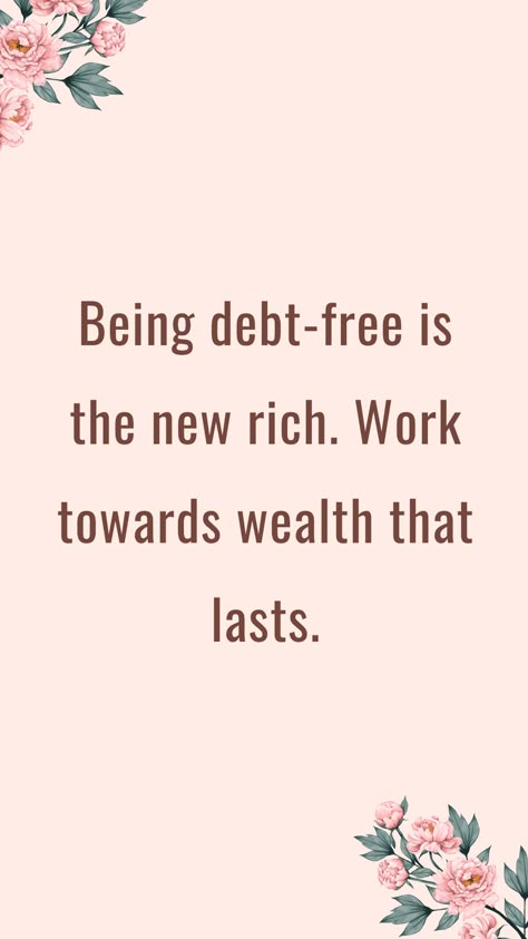 "Being debt-free is the new rich. It's not about how much you have but the freedom you gain. Focus on smart money management, pay off debt, and invest in your future. Choose financial freedom over temporary luxuries. #DebtFree #FinancialFreedom #SmartMoney #WealthBuilding 💰🌟 Pay Debt Quotes, Paying Off Debt Quotes, Debt Free Manifestation, Debt Free Living Vision Board, Debt Quotes, Debt Free Living Quotes, August Goals, 6 Month Transformation, Financial Planning Quotes