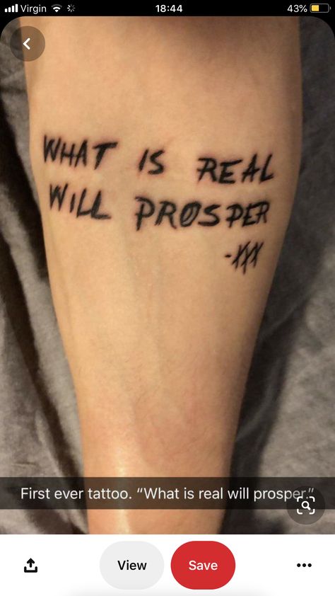 What Is Real Will Prosper Tattoo, Bad Habits Tattoo, Prosper Tattoo, What Is Real Will Prosper, Misunderstood Tattoo, Revenge Tattoo, Black Men Tattoos, Xxxtentacion Quotes, Saved Tattoo