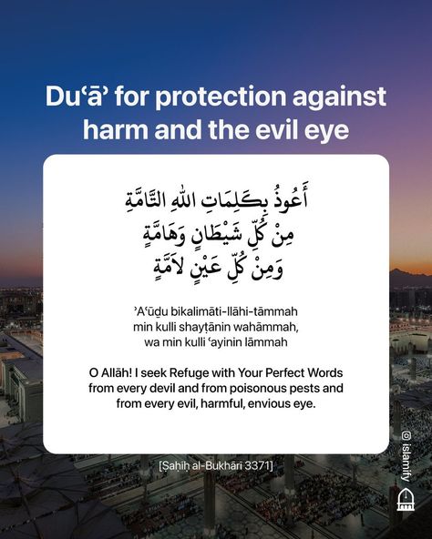 • on Twitter: "The Prophet ﷺ used to seek Refuge with Allāh for Al-Ḥasan and Al-Ḥusayn and say: "Your forefather (i.e. Ibrāhīm) used to seek Refuge with Allāh for ʾIsmāʿīl and Isḥāq by reciting the following: [Bukhari] https://t.co/OUps6UIYqR" / Twitter Eid Greetings Quotes, Dua For Evil Eye, Evil Eye Quotes, Dua For Protection, Protection Quotes, Guidance Quotes, Dua For Love, Islam Quotes About Life, Quote Islam