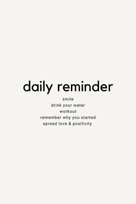 - smile - drink your water - workout - remember why you started - spread lvoe & positivity Drink Water Motivation Wallpaper, Water Drinking Quotes, Quotes About Drinking Water, No Drinking Aesthetic, Less Drinking, Reminder Of The Day, Drink More Water Quotes, Drink Your Water Quotes, Drinking Water Motivation