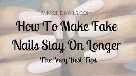 Wondering How To Make Fake Nails Stay On Longer? Learn the Very Best Tips that you can do from Home. This will ensure you get at least Two Weeks Wear. Make Fake Nails, How To Make Glue, Fake Nails For Kids, Natural Fake Nails, Best Press On Nails, Fake Nails Designs, Short Fake Nails, Diy Acrylic Nails, Fake Nails With Glue