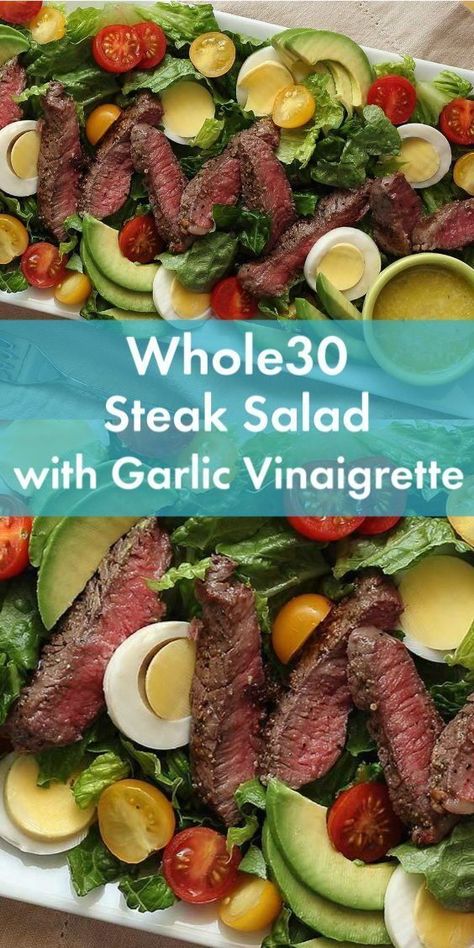 Whole 30 Steak Salad, Whole30 Salads, Whole 30 Menu, Whole30 Food List, Whole 30 Salads, Garlic Vinaigrette, Steak Salad Recipe, Ancestral Diet, Whole 30 Meal Plan