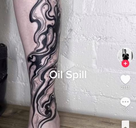 Oil Spill Tattoo Design, Spilled Ink Tattoo, Water Splash Tattoo, Ink Spill Tattoo, Oil Spill Tattoo, Fluid Tattoo, Oil Tattoo, Splatter Tattoo, Tattoo Oil