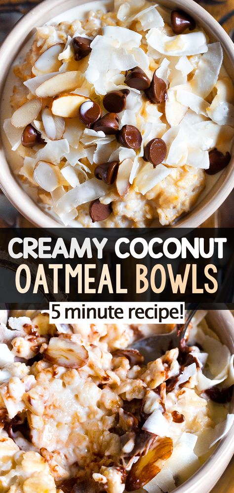 5 Minute Creamy Coconut Oatmeal Bowls (Healthy Breakfast Oats) Chia Baked Oatmeal, Dessert Oatmeal Bowl, Coconut Oatmeal Recipes, Coconut Cream Oatmeal, Everbowl Coco Love Recipe, Coconut Baked Oats, Overnight Coconut Oats, Coconut Cream Breakfast, Instapot Oatmeal Recipe