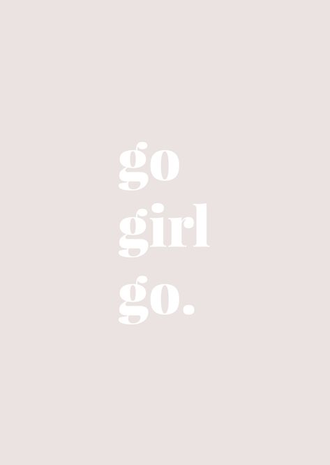 Go, Girl, Go - Glisten & Grace #quotes #motivation #girlboss #october Organization Motivation, Paper Iphone, Boss Ladies, 2022 Vision Board, Girl Boss Quotes, Boss Quotes, Go Girl, 背景 シンプル, Visual Statements