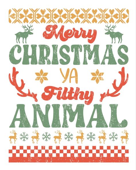 Christmas Freshie Ideas, Sublimation Christmas Ideas, Christmas Sublimation Designs Free, Christmas Sublimation Ideas, Free Sublimation Designs, Merry Christmas Ya Filthy Animal, Christmas T Shirt Design, Christmas Sublimation Designs, Ya Filthy Animal