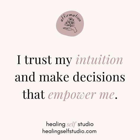 AFFIRM IT: I trust my intuition and make decisions that empower me. #TrustYourIntuition #EmpoweredDecisions #InnerWisdom #SelfEmpowerment #IntuitiveLiving I Trust My Intuition, Trusting Intuition, Intuition Quotes, Action Board, Self Reliance, Self Empowerment, Care Plans, I Trust, Daily Affirmations