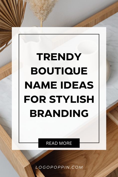 Take a Look at the Unique Boutique Name Ideas in Detail Below Importance of Boutique Names for Branding Best Boutique Name Ideas to Know About Top Examples of Boutique Names Frequently Asked Questions (FAQs) Final Words Boutique Name Ideas Unique, Boutique Business Name Ideas, Unique Boutique Names Ideas, Clothing Names Ideas Unique, Boutique Names Ideas Inspiration, French Brand Name Ideas, Indian Boutique Names Ideas, Brand Name Ideas For Clothing, Clothing Boutique Names