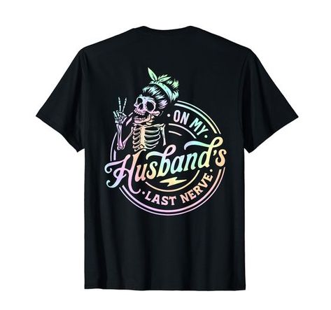 On My Husband's Last Nerve Skeleton Tie Dye On Back T-Shirt Christmas t shirt #christmastshirt T shirt #tshirt t-shirt #t_shirt t shirts #tshirts t-shirts #t_shirts T shirt design #tshirtdesign T-shirt designs #t_shirtdesign T shirts designs #tshirtsdesigns 3.64 On My Husbands Last Nerve, Halloween Valentines Day, Halloween Valentines, Idea For Halloween, Uncle Grandpa, Christmas T Shirt Design, Funny Shirts Women, Funny Shirts For Men, Funny Tee Shirts