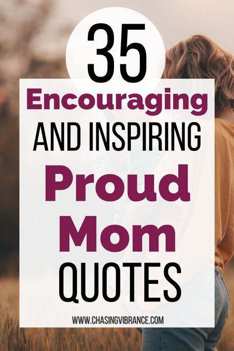 Proud mom quotes for son and daughter to share with and about their moms. Or be inspired and encouraged on your own motherhood journey--that everything you pour into your kids is well worth it. Quotes On Motherhood Sons, College Kids Quotes Mom, Adult Kids Quotes From Mom, Encourage Daughter Quotes, Daughter Encouragement Quotes From Mom, Son Going To College Quotes Mom, Proud Of You Quotes Son, Quotes To Son From Mom, Proud Of You Son Quotes Mom