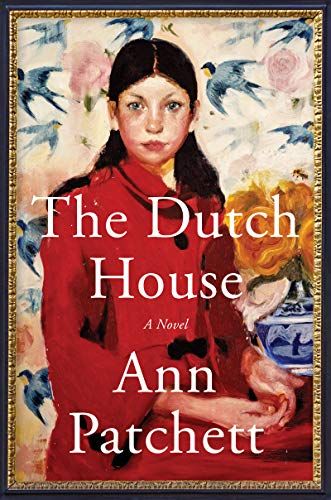 Get cozy with 25 books about "home" – Modern Mrs Darcy The Dutch House, Ann Patchett, Dutch Braid Tutorial, Weekly List, Dutch House, White Lake, Fallen Book, Historical Fiction Books, House Book