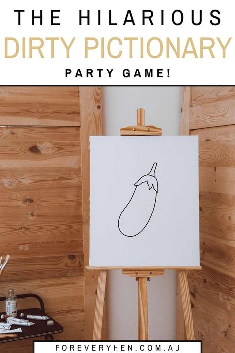 Image of a canvas on an easel with an eggplant draw on it. Text overlay: the hilarious dirty pictionary party game! Pictionary Ideas, Free Bachelorette Party Games, Hen Party Games Funny, Pictionary Words, Bachelorette Party Games Funny, Dirty Bachelorette Party, Fun Bachelorette Party Games, Hen Games, Hen Party Games