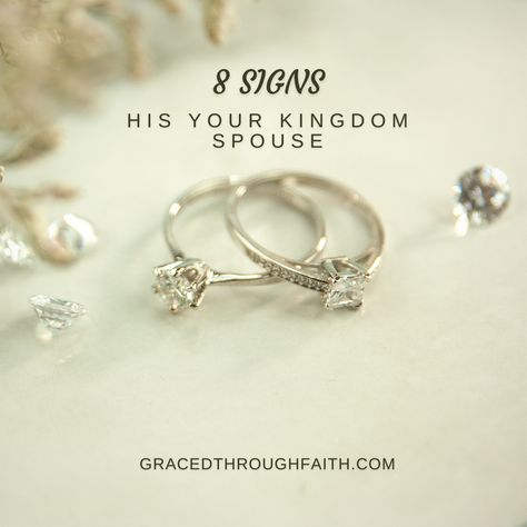 8 SIGNS HIS YOUR KINGDOM SPOUSE Kingdom Spouse, Faith Blogs, Christian Relationships, 8th Sign, Kingdom Of God, Closer To God, The Kingdom Of God, A A, The Man