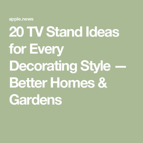 20 TV Stand Ideas for Every Decorating Style — Better Homes & Gardens Decorate Tv Stand, Gold Tv Stand, Long Tv Stand, Tv Stand Ideas, Tv Entertainment Centers, Tv Stand With Mount, Tv Stand Decor, Stand Ideas, Decorating Style