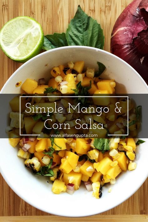 Mango Corn Salsa, Mango Pineapple Salsa, Summer Fruit Recipes, Crunchy Corn, Fresh Corn Salad, Corn Salsa Recipe, Mango Pineapple, Pineapple Salsa, Corn Salsa