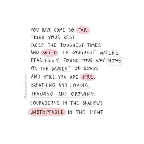 You've come so far Stomach Cramps, Babe Quotes, In The Shadows, Motivational Words, Tough Times, Self Love Quotes, Happy Thoughts, The Shadows, Happy Quotes