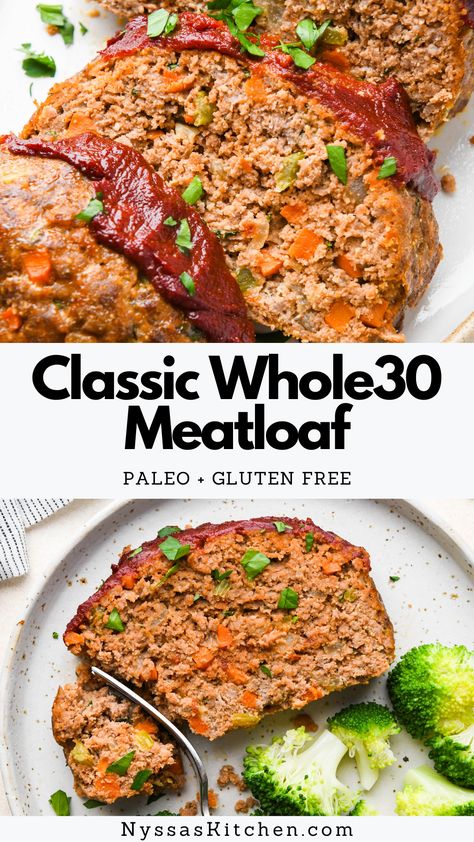 Whole 30 Meatloaf, Meatloaf Without Breadcrumbs, Whole30 Meatloaf, Paleo Meatloaf, Gluten Free Meatloaf, Healthy Meatloaf, Traditional Meatloaf, Meatloaf Ingredients, Whole30 Dinner Recipes