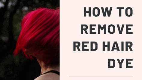 Remove Red Hair Dye From Hair, Stripping Hair Color Diy, How To Lighten Red Dyed Hair, How To Remove Dye From Hair, How To Get Rid Of Red Hair Dye, How To Get Red Hair Dye Out Of Your Hair, Bleaching Red Hair, How To Remove Hair Dye From Hair, How To Strip Hair Color At Home