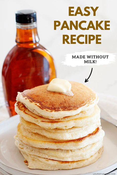 A stack on pancakes on a plate with butter and maple syrup pouring over top Low Ingredient Pancakes, Simple Pancake Recipe Without Milk, Homemade Pancakes No Milk, No Milk Pancake Recipe, Easy Pancake Recipe 3 Ingredients No Egg, Easy Quick Pancake Recipe, Pancake No Milk, Pancakes From Scratch No Milk, Simple Pancakes 3 Ingredients