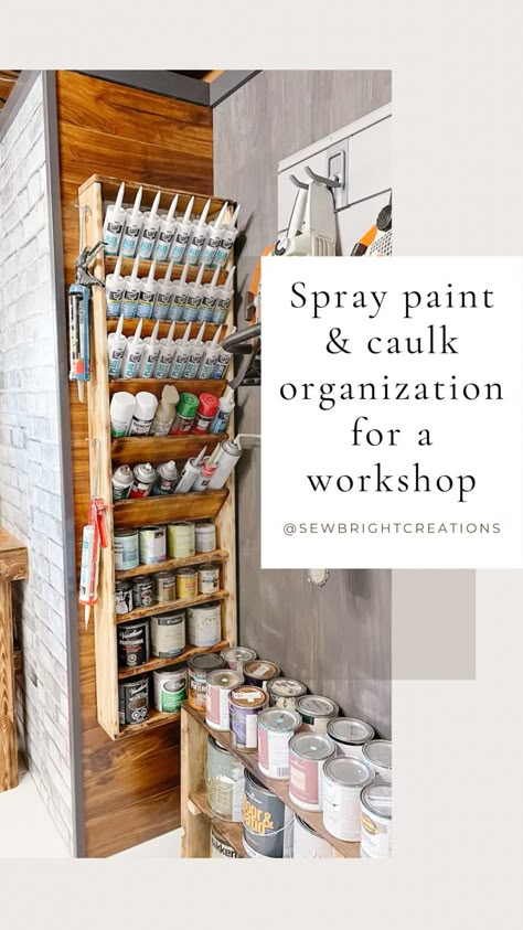 Spray paint and caulking tubes organized in a diy wood storage holder Garage Paint Organization, Silicone Storage Ideas, Paint Supply Organization Garage, Caulk Organization, How To Organize Workshop, How To Organize Paint Supplies In Garage, Garage Spray Can Storage, Maintenance Shop Organization, Paint Can Organization Garage