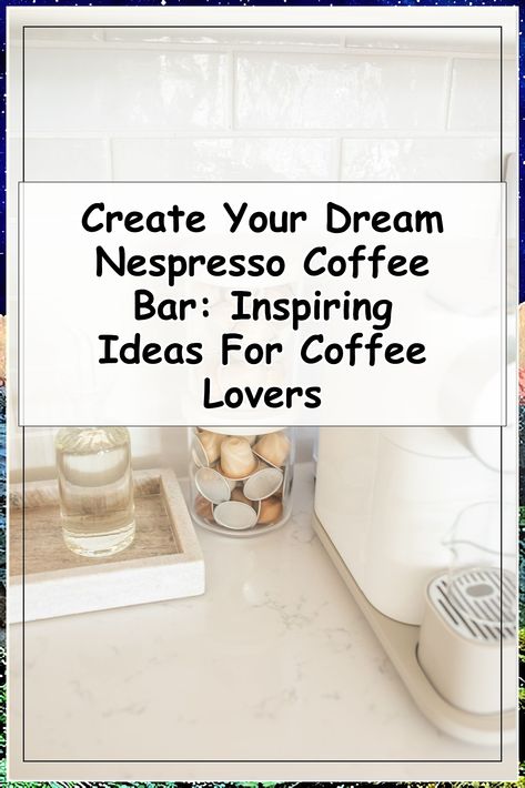 Transform your home into a coffee lover's paradise with our inspiring Nespresso coffee bar ideas. Discover creative ways to set up your dream coffee station, from stylish organization tips to unique decor elements that enhance your brewing experience. Whether you have a small space or a dedicated area, these ideas will elevate your coffee rituals and impress your guests. Start your journey to the perfect Nespresso coffee bar today! Nespresso Coffee Station Aesthetic, Nespresso Organization, Coffee Bar Set Up, Nespresso Coffee Station Ideas, Coffee Pod Storage Ideas, Nespresso Aesthetic, Nespresso Bar, Nespresso Coffee Bar Ideas, Nespresso Coffee Bar