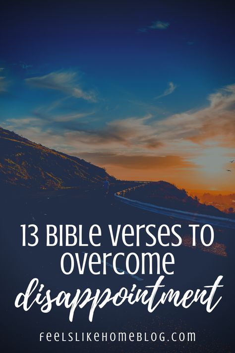 13 Scripture Bible Verses to overcome disappointment - The words and truths of the Lord God and Jesus Christ from scripture will comfort your heart when you are disappointed, bringing faith, hope, and strength into your spirit. Everyone experiences disappointment in life and these Bible verses will help you to heal. Scripture For Disappointment, Bible Verse For Discouraged, Scripture About Overcoming, Bible Verses When You Feel Discouraged, People Disappoint You, Scripture For When You’re Scared, Disappointment Quotes, Biblical Encouragement, Bible Passages