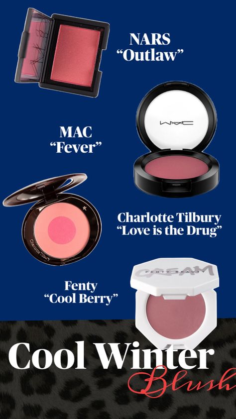 Deep Winter’s dramatic features are complemented by rich, cool blush shades. Here are our top blush picks:  	1.	NARS Blush in Outlaw - A deep rose with a golden shimmer that works beautifully for Deep Winter. 	2.	MAC Powder Blush in Fever - A deep, cool berry that brings out Winter’s bold tones. 	3.	Charlotte Tilbury Cheek to Chic in Love is the Drug - A deep, cool pink perfect for a bold flush. 	4.	Fenty Beauty Cheeks Out Freestyle Blush in Cool Berry - A deep berry shade that suits Deep Winter’s richness. Pin now to discover the best blush for Deep Winter’s dramatic and bold coloring! Deep Winter Blush, Charlotte Tilbury Cheek To Chic, Best Blushes, Best Blush, Cool Winter Color Palette, Mac Powder, Nars Blush, Winter Color Palette, Seasonal Color Analysis