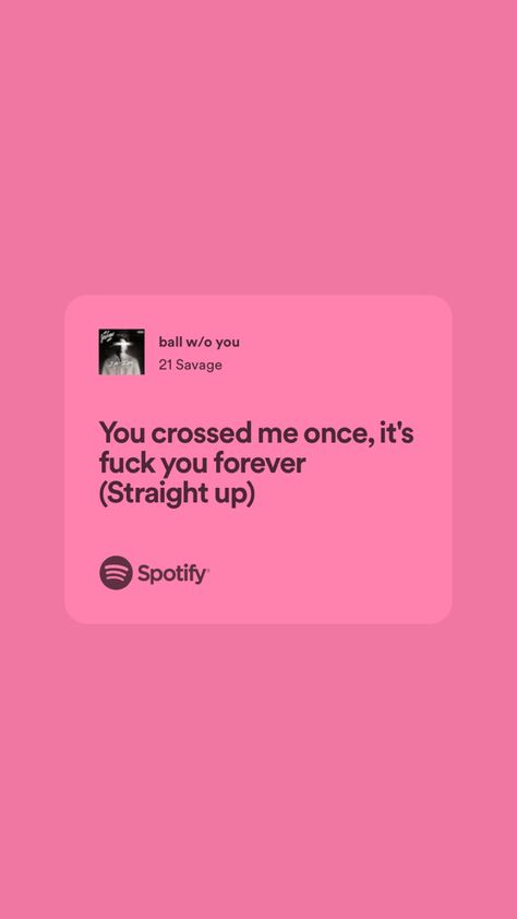 Savage Lyrics, Pink Lyrics, Spotify Quotes, Me Dump, Some Song, Pink Song Lyrics, Expressing Feelings, Rap Lyrics Quotes, Rap Quotes