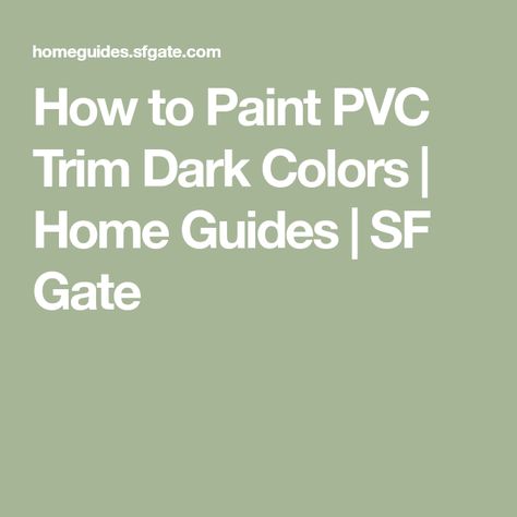 Vinyl Spray Paint, Pvc Gate, Pvc Paint, Pvc Moulding, Pvc Trim, Vinyl Trim, Plastic Trim, Painted Vinyl, Types Of Plastics