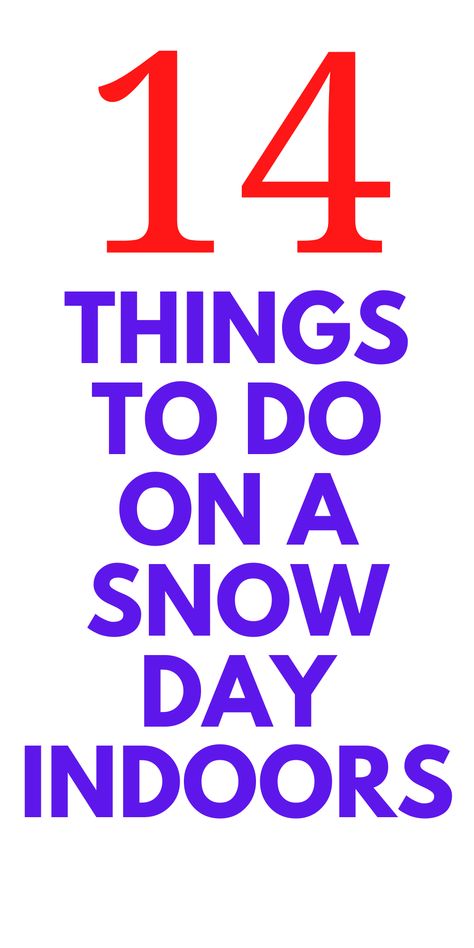 14 Things To Do on a Snow Day Indoors - Looking for some fun things to do on a snow day? Here are 14 things for you to do INDOORS! Snowday Fun Indoor Activities, Snow Day Indoor Activities, Fun Things To Do With Grandkids Ideas, Things To Do On A Snowy Day Inside, Snow Day With Kids, Things To Do On A Snow Day For Teens, Snow Day Fun Indoor Activities, Stuff To Do In The Snow, Snow Day Activities For Teens