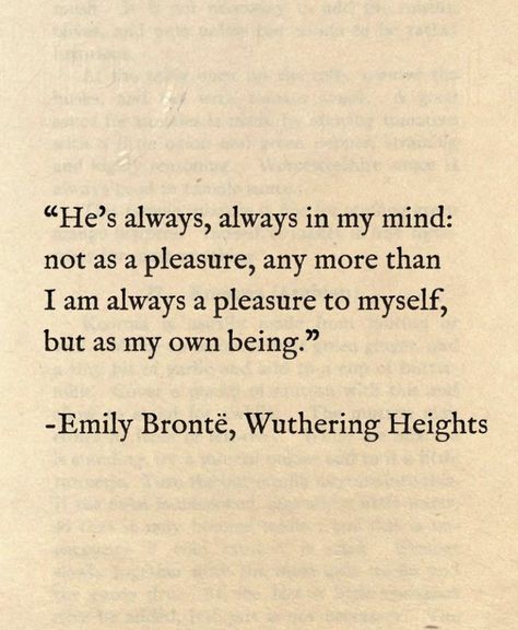 Wuthering Heights Quotes, Height Quotes, Emily Bronte Quotes, Love Book Quotes, Self Healing Quotes, Emily Bronte, Wuthering Heights, Literature Quotes, Me Quotes Funny