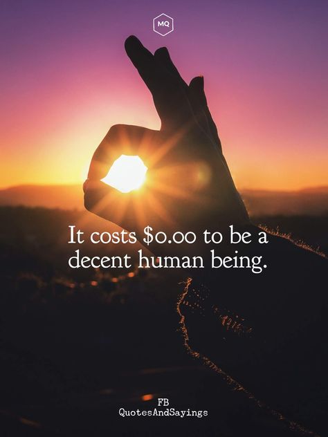 Decent Human Being Quotes, Human Being Quotes, Decent Quotes, Be A Decent Human, Being Quotes, Quotes On Twitter, Quotes For Motivation, Humanity Quotes, Quotes Thoughts