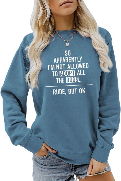 Hoodies For Dogs, Hilarious Shirts, Tshirt Sayings, Graphic Lettering, Hashbrown Casserole, Dog Mom Sweatshirt, Fashion Sweatshirts, Crewneck Sweatshirt Women, All Dogs