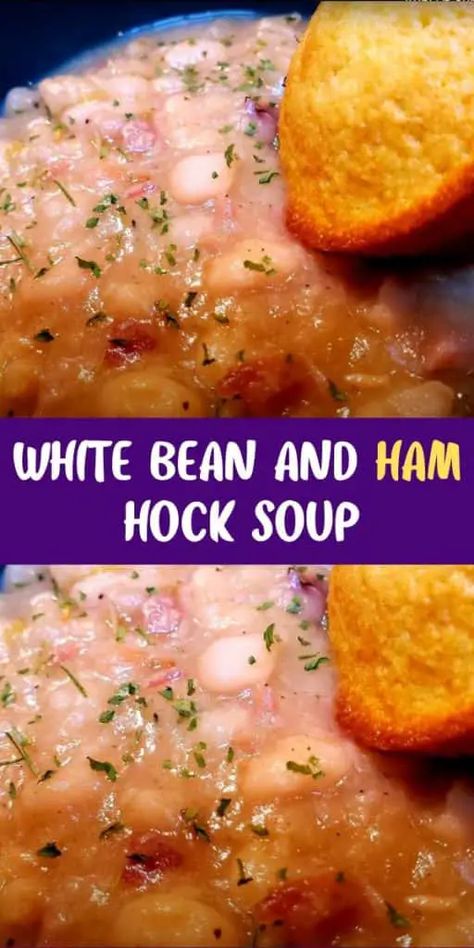 White Bean and Ham Hock Soup White Bean Soup With Ham, Bean And Ham Hock Soup, Recipe For Ham And Bean Soup, Quick Soak Beans, White Bean And Ham, Bean Soup With Ham, Ham Hock Soup, White Beans And Ham, Ham Hocks And Beans