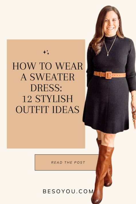 Discover 12 versatile ways to style a sweater dress for everyday, work, or a night out, with expert styling tips for each look! Midi Turtleneck Sweater Dress, How To Style A Black Dress In Winter, Black Sweater Dress With Tights And Boots, Belt With Sweater Dress, Sweater Dress With Boots Outfit, Nap Dress Winter, Sweater Dress With Blazer Outfit, V Neck Sweater Dress Outfit, Black Turtleneck Dress Outfit Classy