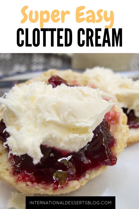 Easy Clotted Cream, Clotted Cream Recipe, Scones Blueberry, Clotted Cream Recipes, Blueberry Pumpkin, Scones And Clotted Cream, Lemon Cranberry, British Scones, International Desserts